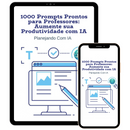 Ebook: 1000 Prompts Prontos para Professores: Aumente a sua Produtividade com IA