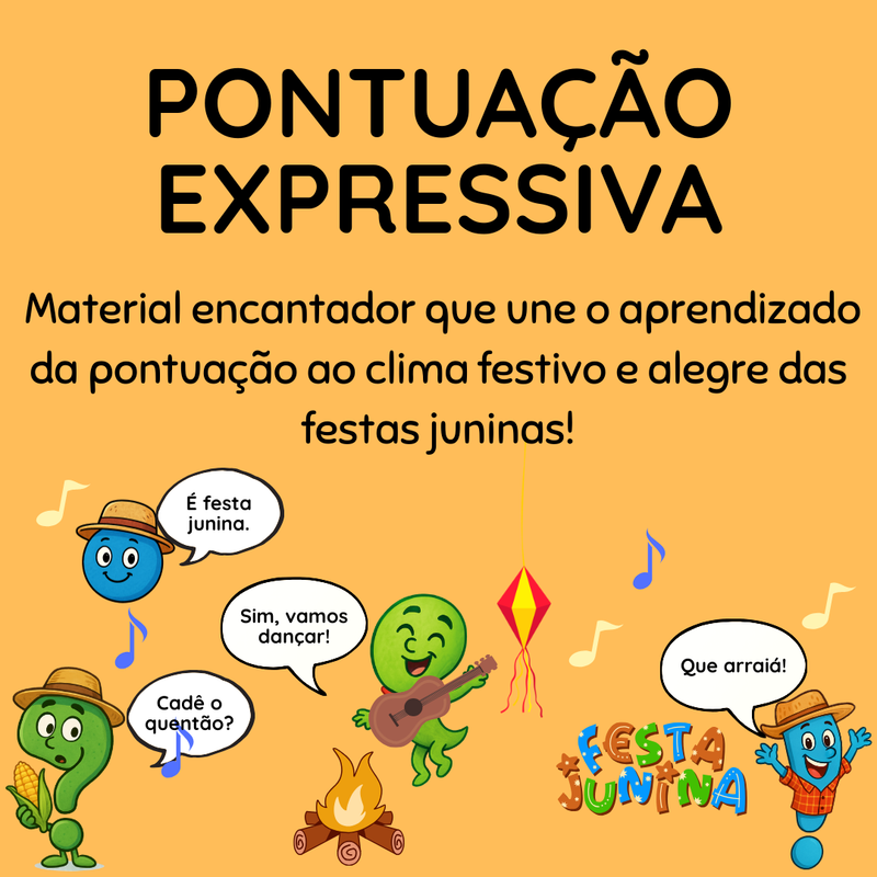 Pontuação Expressiva - Aprendizado da pontuação - Versão Festa Junina
