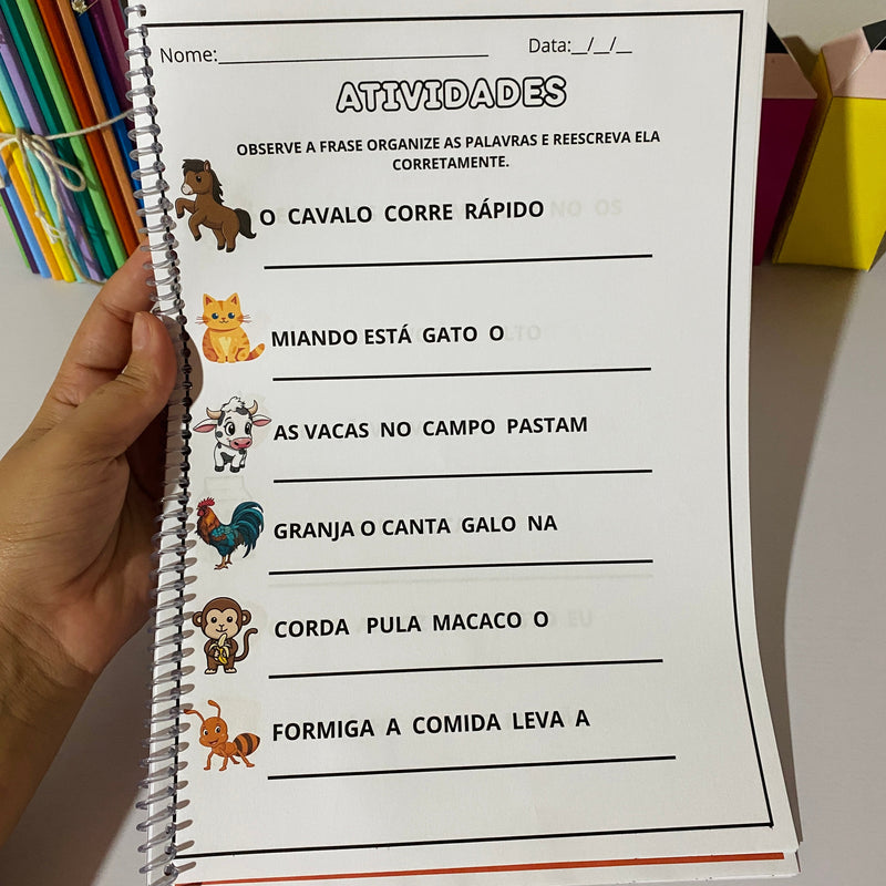Atividade “Organize as Frases” - 10 págs com 6 frases cada - Transforme o aprendizado da leitura, escrita e raciocínio lógico em um desafio divertido!