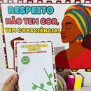 Kit Consciência Negra – “Respeito não tem cor, tem consciência!” - Painel + atividade.