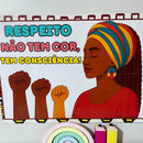 Kit Consciência Negra – “Respeito não tem cor, tem consciência!” - Painel + atividade.