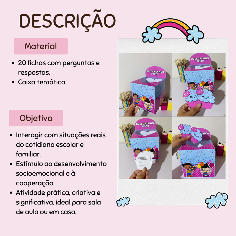 Quiz Criança Feliz – 20 fichas - ensinar: amizade, respeito e empatia de forma leve e divertida.