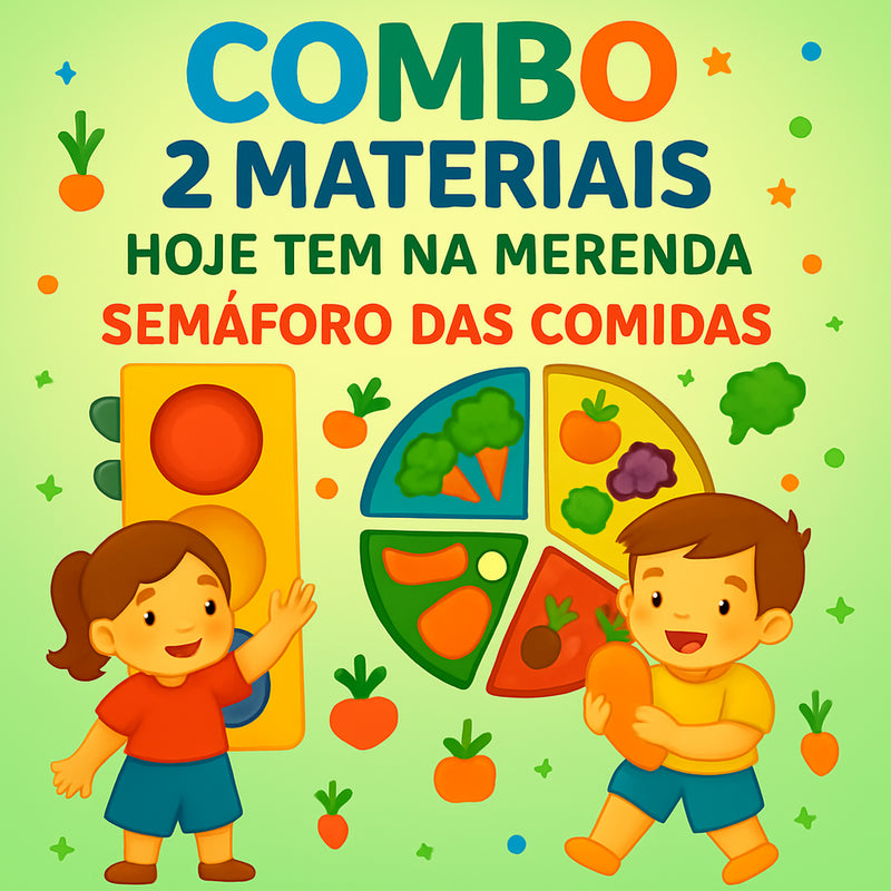 Combo com 2 materiais: Hoje tem na merenda + Semáforo das comidas